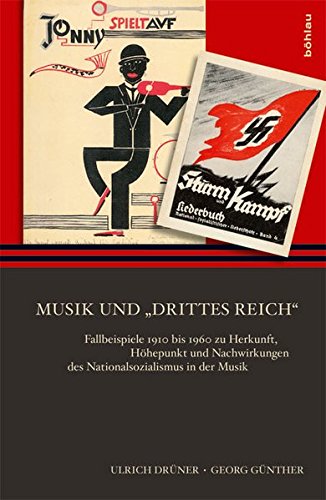 Stock image for Musik Und Drittes Reich: Fallbeispiele 1910 Bis 1960 Zu Herkunft, Hohepunkt Und Nachwirkungen Des Nationalsozialismus in Der Musik (German Edition) for sale by dsmbooks