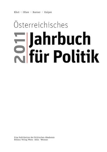 Beispielbild fr sterreichisches Jahrbuch fr Politik 2011. zum Verkauf von Buchhandlung Gerhard Hcher