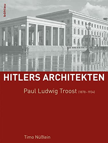 9783205788652: Paul Ludwig Troost (1878-1934) (Hitlers Architekten)
