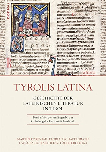 Stock image for Tyrolis Latina. Geschichte der lateinischen Literatur in Tirol. for sale by ANTIQUARIAT BCHERBERG Martin Walkner