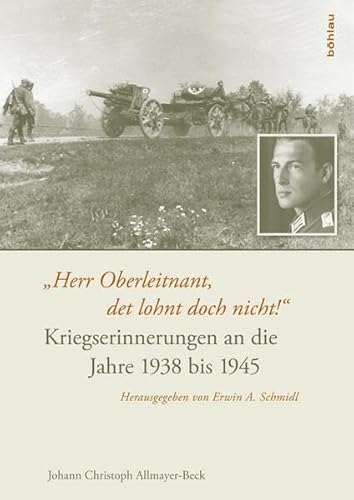 Beispielbild fr Herr Oberleitnant, det lohnt doch nicht!": Kriegserinnerungen an die Jahre 1938 bis 1945 zum Verkauf von medimops