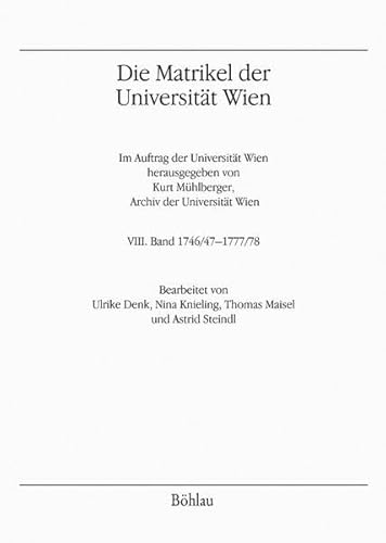 Die Matrikel der Universität Wien. Im Auftrag d. Universität Wien hg. v. Kurt Mühlberger, Archiv ...