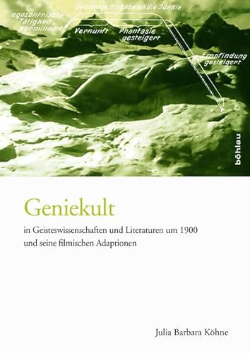 9783205794813: Geniekult in Geisteswissenschaften Und Literaturen Um 1900 Und Seine Filmischen Adaptionen