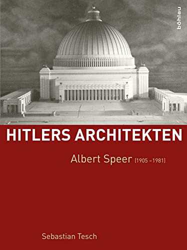 Imagen de archivo de Hitlers Architekten: Albert Speer (1905-1981) (German Edition) a la venta por Charing Cross Road Booksellers