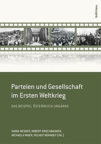 9783205796206: Parteien Und Gesellschaft Im Ersten Weltkrieg: Das Beispiel Osterreich-ungarn