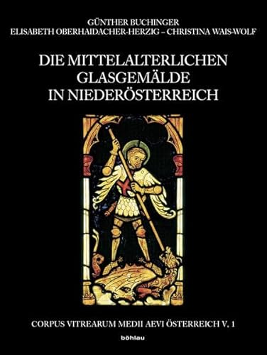 9783205796374: Die Mittelalterlichen Glasgemalde in Niederosterreich: 2. Teil: Krenstetten Bis Zwettl (Ohne Sammlungen) (Corpus Vitrearum Medii Aevi) (German Edition)