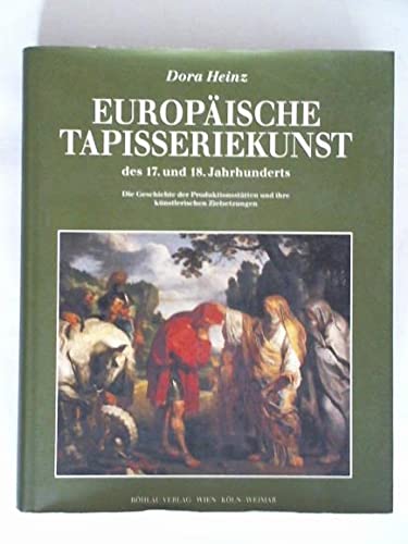 Beispielbild fr Europische Tapisseriekunst des 17. und 18. Jahrhunderts zum Verkauf von medimops