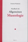 9783205981800: Handbuch der Allgemeinen Museologie , Mimundus 3 , Wissenschaftliche Reihe des sterreichischen Theater Museums