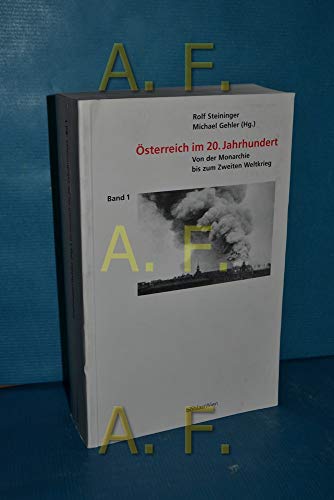 Beispielbild fr sterreich im 20. Jahrhundert, 2 Bde., Bd.1 : Von der Monarchie bis zum Zweiten Weltkrieg zum Verkauf von medimops