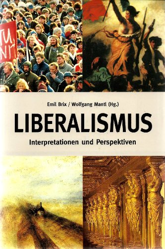 Beispielbild fr Liberalismus. Interpretation und Perspektiven (Studien zu Politik und Verwaltung). zum Verkauf von Mller & Grff e.K.