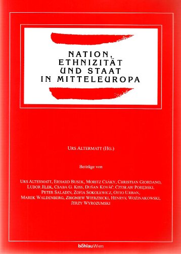 Nation, Ethnizität und Staat (Buchreihe des Instituts für den Donauraum und Mitteleuropa) - Urs Altermatt