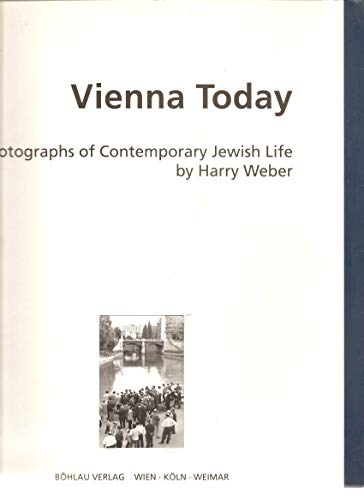 9783205985488: Vienna Today: Photographs of Contemporary Jewish Life