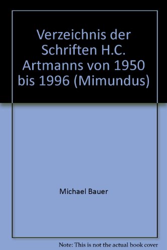 Verzeichnis der Schriften H.C. Artmanns von 1950 bis 1996, - Bauer, Michael
