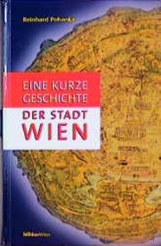 Beispielbild fr Eine kurze Geschichte der Stadt Wien zum Verkauf von medimops