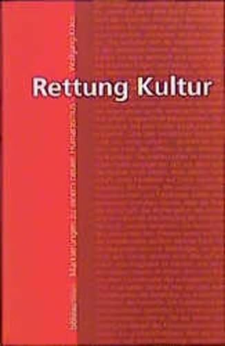 9783205990079: Rettung Kultur: Markierungen zu einem neuen Humanismus