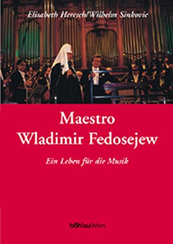 9783205990321: Wladimir Fedosejew, Maestro