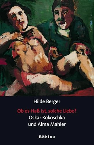 Beispielbild fr Ob es Hass ist, solche Liebe?: Oskar Kokoschka und Alma Mahler. zum Verkauf von Worpsweder Antiquariat