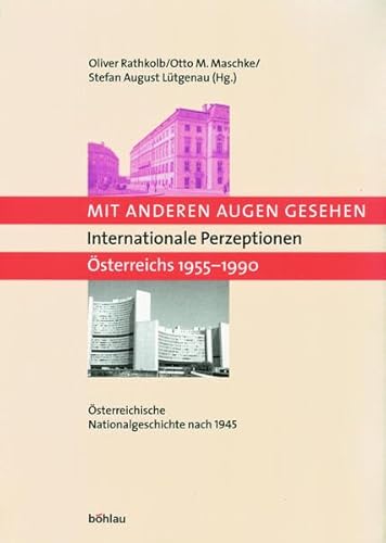 Imagen de archivo de Mit Anderen Augen Gesehen. Internationale Perzeptionen Osterreichs 1955-1990: Osterreichische Nationalgeschichte Nach 1945 (Schriftenreihe D. Forschungsinstituts F. Politisch-Historisc) a la venta por WorldofBooks