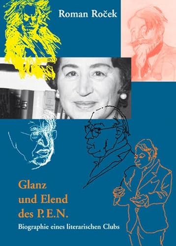 Stock image for Glanz und Elend des P.E.N.: Biographie eines literarischen Clubs for sale by Buecherecke Bellearti