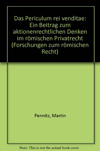 9783205991397: Das periculum rei venditae: Ein Beitrag zum "aktionenrechtlichen Denken" im rmischen Privatrecht