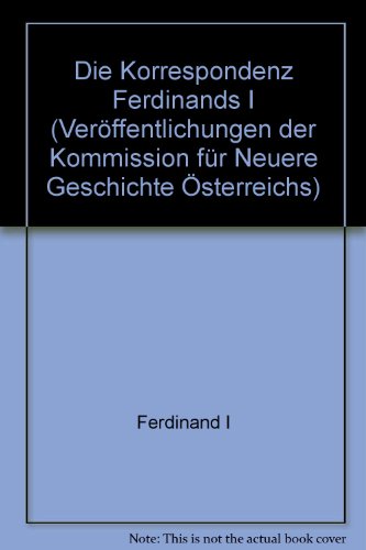 Stock image for Die Korrespondenz Ferdinands I. Band 4. for sale by SKULIMA Wiss. Versandbuchhandlung