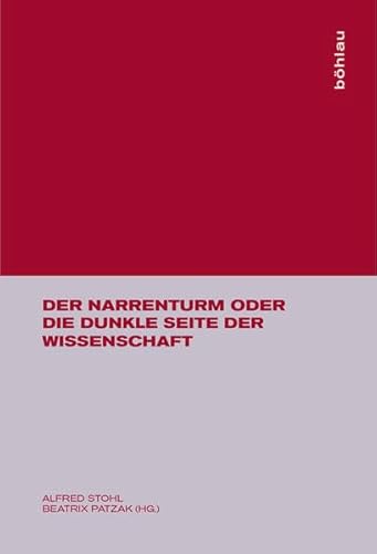 9783205992073: Der Narrenturm oder Die dunkle Seite der Wissenschaft