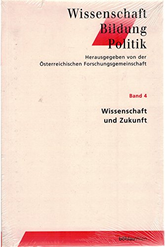 Imagen de archivo de Wissenschaft und Zukunft (Wissenschaft - Bildung - Politik) a la venta por medimops