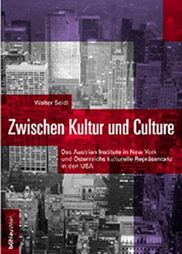 Zwischen Kultur und Culture - Walter Seidl