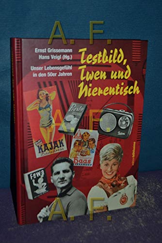 Beispielbild für Testbild, Twen und Nierentisch: Unser Lebensgefühl in den 50er Jahren zum Verkauf von Goodbooks-Wien