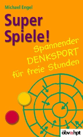 Stock image for Super Spiele!: Spannender Denksport fr freie Stunden for sale by Buchmarie