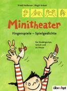 Beispielbild fr Minitheater. Fingerspiele - Spielgedichte zum Verkauf von medimops