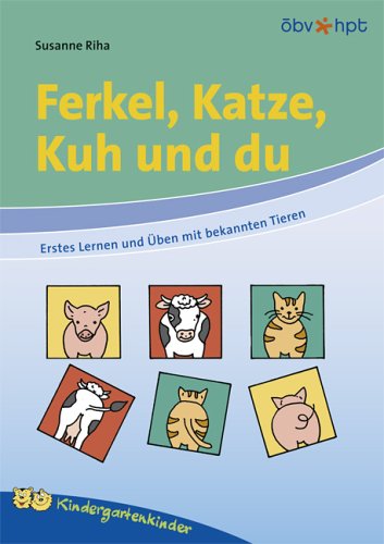 Beispielbild fr Ferkel, Katze, Kuh und du zum Verkauf von Fachbuch-Versandhandel