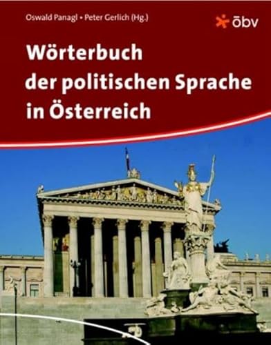 Beispielbild fr Wrterbuch der politischen Sprache in sterreich zum Verkauf von medimops