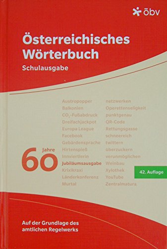 Österreichisches Wörterbuch. Schulausgabe. 60 Jahre Jubiläumsausgabe. 42.Auflage - Otto Back, Erich Benedikt