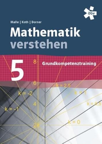 9783209090737: Mathematik verstehen Grundkompetenztraining 5, Arbeitsheft - Koth, Maria
