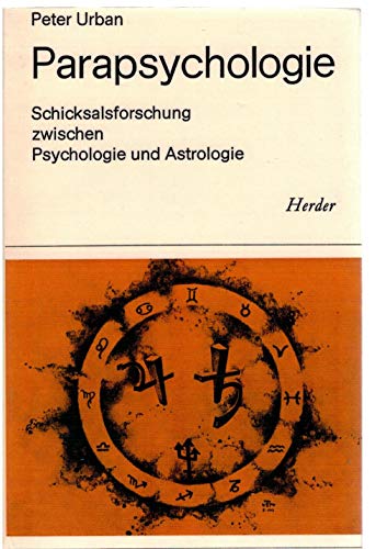 Beispielbild für Parapsychologie. Schicksalsforschung zwischen Psychologie und Astrologie zum Verkauf von Buli-Antiquariat