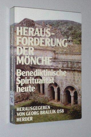 Imagen de archivo de Herausforderung der Mnche. Benediktinische Spiritualitt heute a la venta por medimops