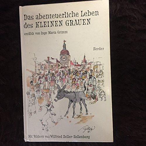 Beispielbild fr Das abenteuerliche Leben des kleinen Grauen. zum Verkauf von Versandantiquariat Dr. Uwe Hanisch