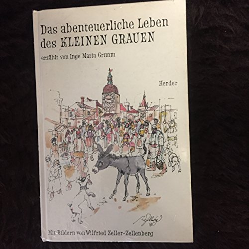 Stock image for Das abenteuerliche Leben des kleinen Grauen. for sale by Versandantiquariat Dr. Uwe Hanisch