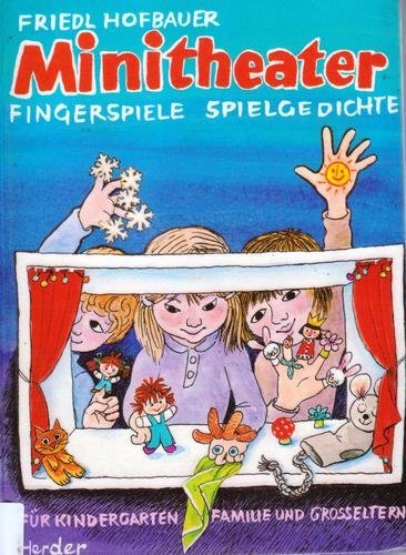 Beispielbild fr Minitheater. Fingerspiele - Spielgedichte fr Kindergarten, Familie und Grosseltern zum Verkauf von medimops