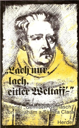 Stock image for "Lach nur, lach, eitler Weltaff." Allerlei Gemisch-Gemasch for sale by Versandantiquariat Felix Mcke