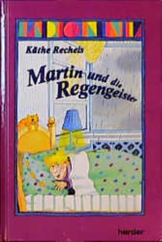 Martin und die Regengeister - Recheis, Käthe