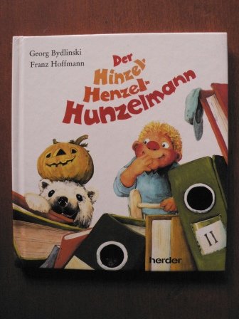 Stock image for Der Hinzel-Henzel-Hunzelmann for sale by Antiquariat Wortschatz