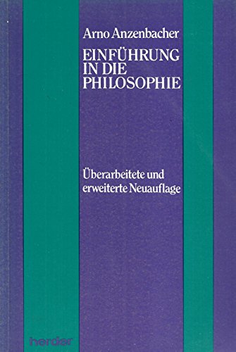 Einführung in die Philosophie. - Anzenbacher, Arno