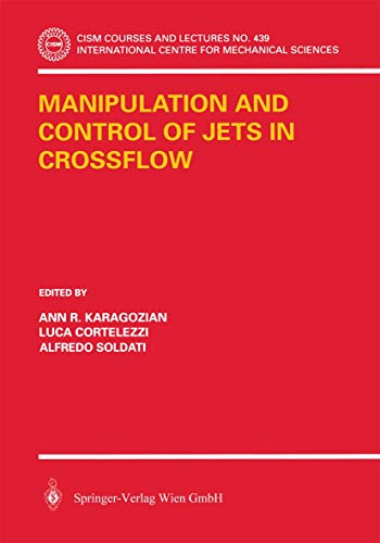 9783211007532: Manipulation and Control of Jets in Crossflow (CISM International Centre for Mechanical Sciences, 439)