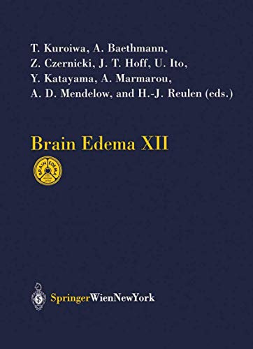 Brain Edema XII. 12th International Symposium, Hakone, Japan, November 10-13, 2002. Acta Neurochi...
