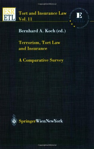 Terrorism, Tort Law And Insurance: A Comparative Survey (tort And Insurance Law)