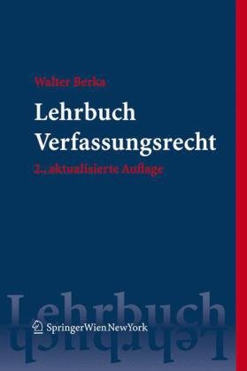 9783211094334: Lehrbuch Verfassungsrecht: Grundzuge Des Osterreichischen Verfassungsrechts Fur Das Juristische Studium