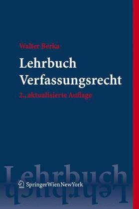 9783211094334: Lehrbuch Verfassungsrecht: Grundzge des sterreichischen Verfassungsrechts fr das juristische Studium