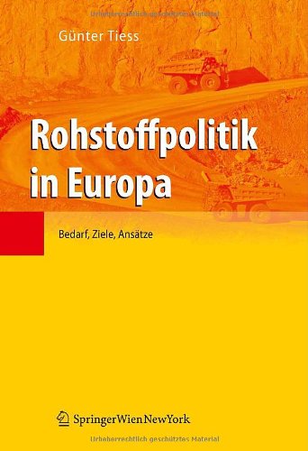 9783211094525: Rohstoffpolitik in Europa: Bedarf, Ziele, Ansatze (German Edition)